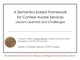 A Semantics-based Framework for Context-Aware Services Lessons Learned and Challenges