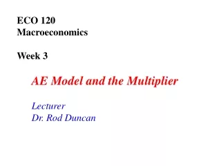 ECO 120  Macroeconomics Week 3