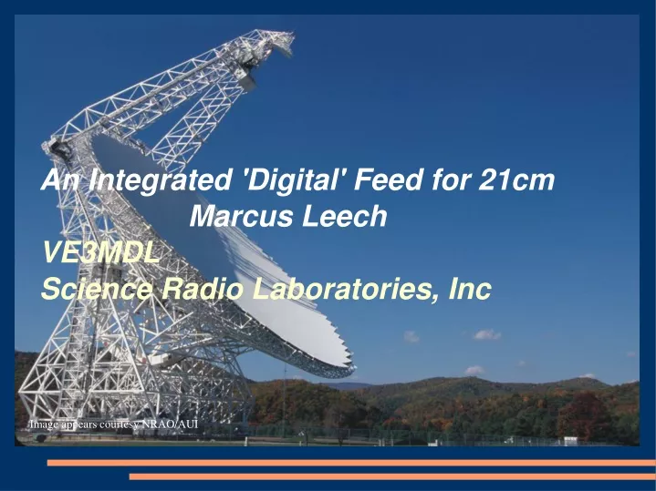 an integrated digital feed for 21cm marcus leech