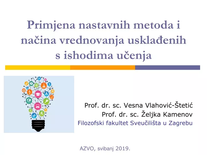 primjena nastavnih metoda i na ina vrednovanja uskla enih s ishodima u enja