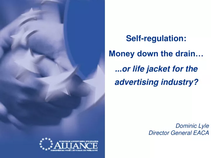 self regulation money down the drain or life jacket for the advertising industry