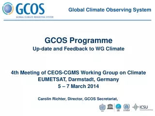 4th Meeting of CEOS-CGMS Working Group on Climate EUMETSAT, Darmstadt, Germany 5 – 7 March 2014