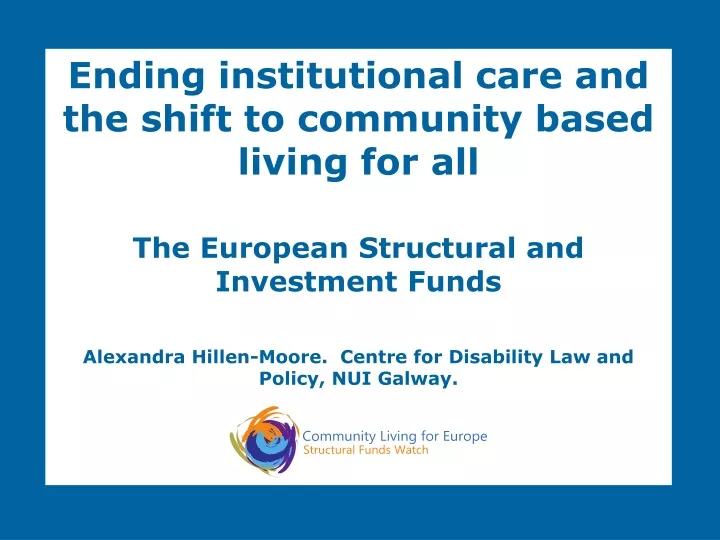 ending institutional care and the shift