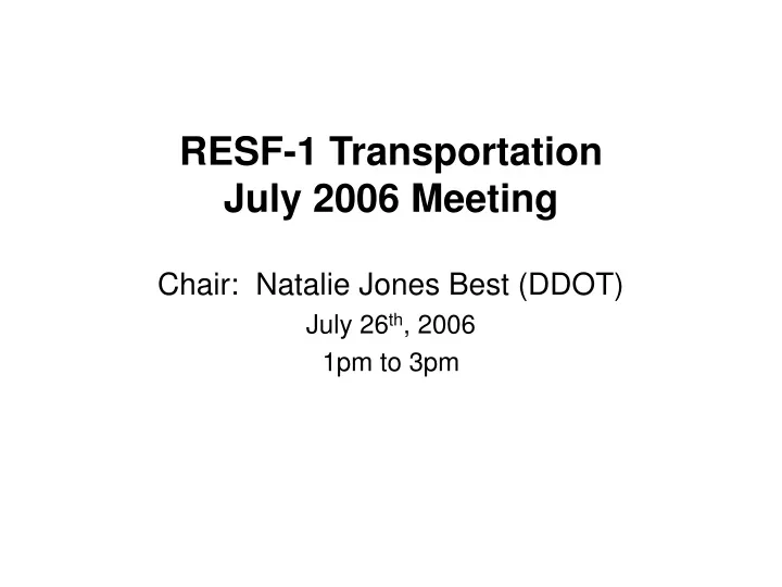 resf 1 transportation july 2006 meeting