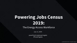 July 12, 2019 powerforall/poweringjobs #PoweringJobs