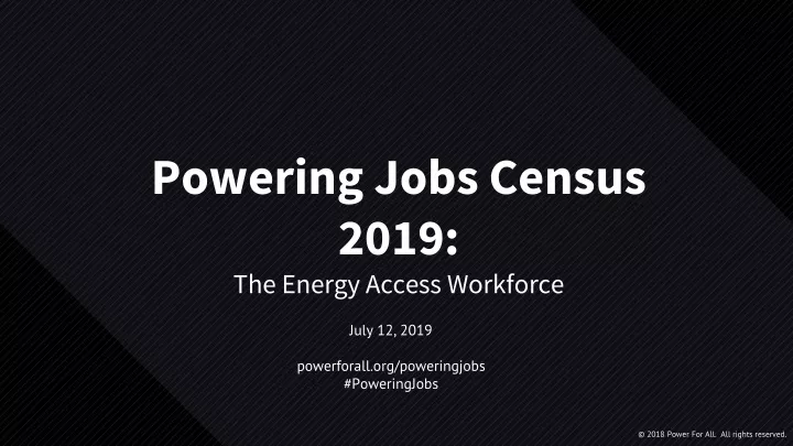 powering jobs census 2019 the energy access