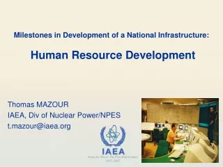 Milestones in Development of a National Infrastructure:  Human Resource Development