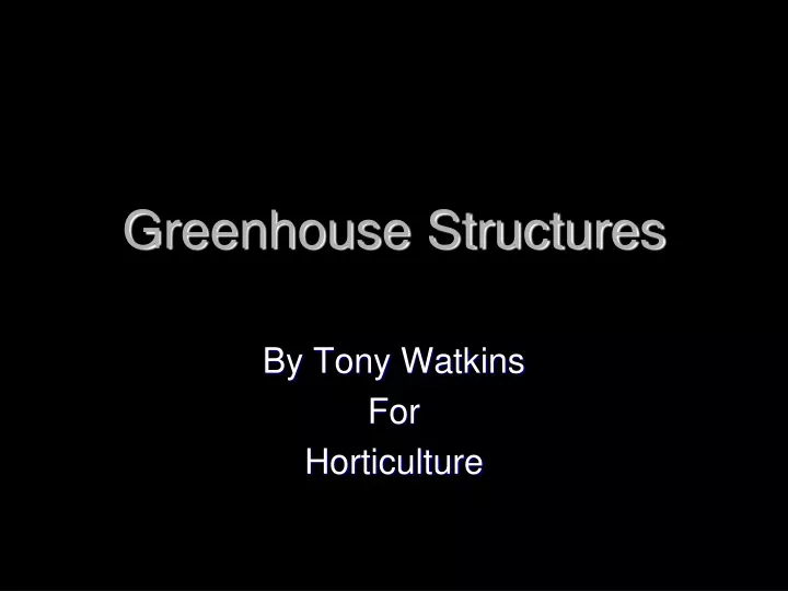 greenhouse structures