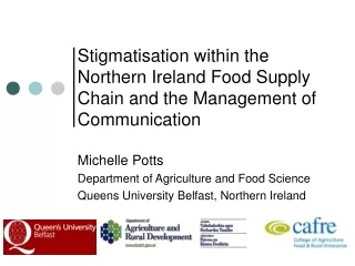 Stigmatisation within the Northern Ireland Food Supply Chain and the Management of Communication