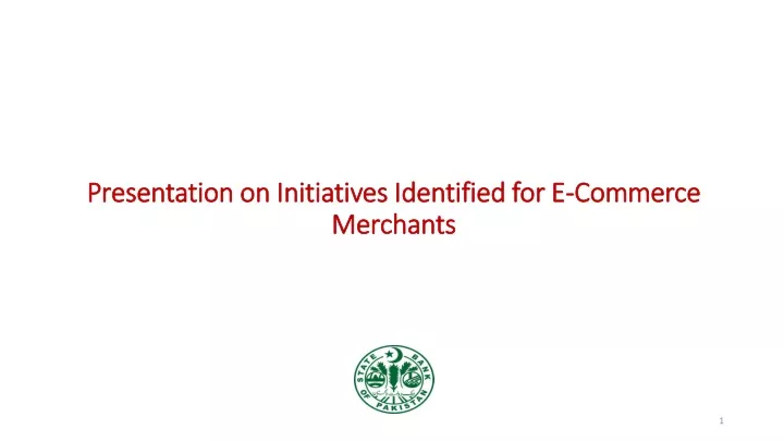 presentation on initiatives identified for e commerce merchants