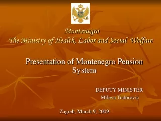 Montenegro The  Ministry of Health, Labor and Social  Welfare