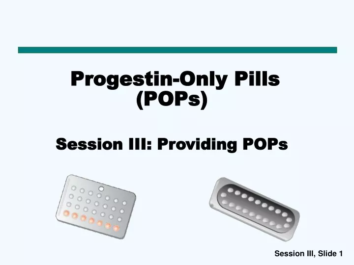 progestin only pills pops