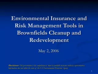Environmental Insurance and Risk Management Tools in Brownfields Cleanup and Redevelopment