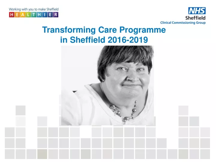 transforming care programme in sheffield 2016 2019