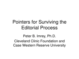 Pointers for Surviving the Editorial Process