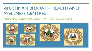 Ayushman  bharat  – health and wellness centres