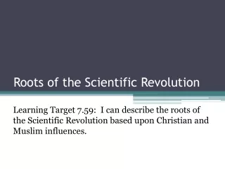 Roots of the Scientific Revolution