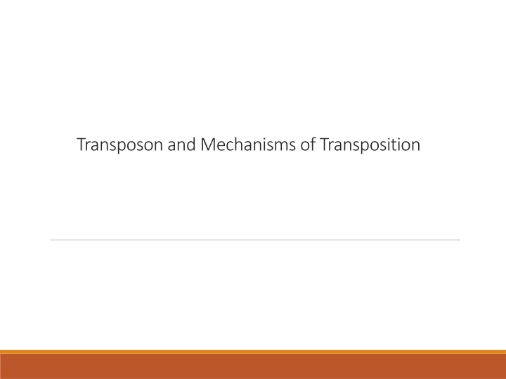 transposon and mechanisms of transposition