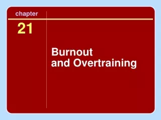 Burnout and Overtraining