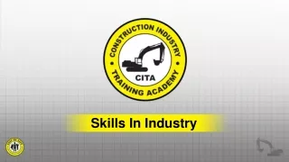 Skills In Industry