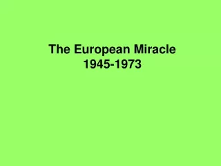 The European Miracle 1945-1973