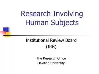 Research Involving  Human Subjects