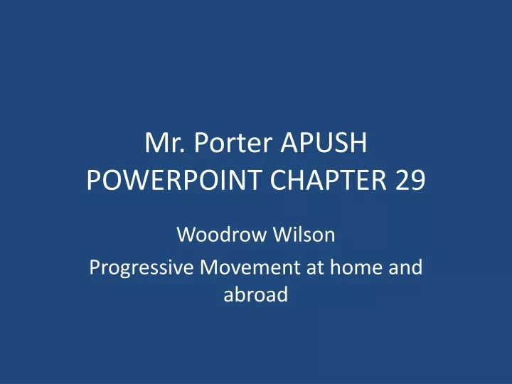 mr porter apush powerpoint chapter 29