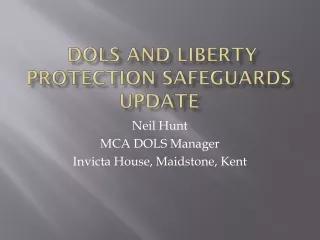DOLS and Liberty Protection safeguards update