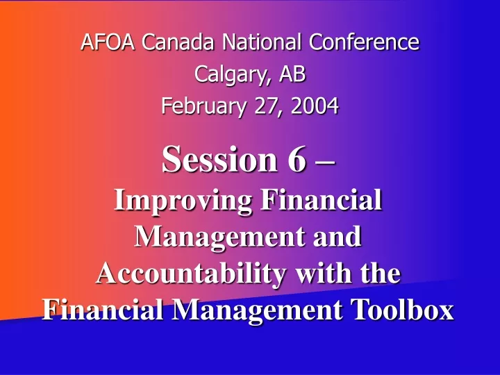 session 6 improving financial management and accountability with the financial management toolbox
