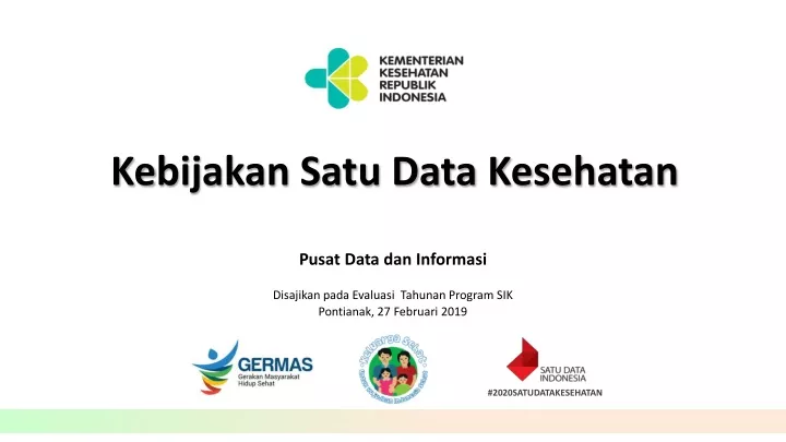 k e bijakan satu data k e sehatan