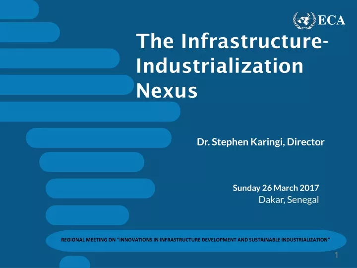 the infrastructure industrialization nexus