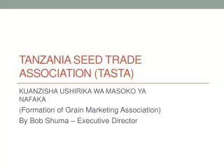 TANZANIA SEED TRADE ASSOCIATION (TASTA)