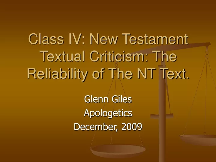 class iv new testament textual criticism the reliability of the nt text
