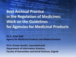 Ph.D.  Arian Rajh Agency for Medicinal Products and Medical Devices