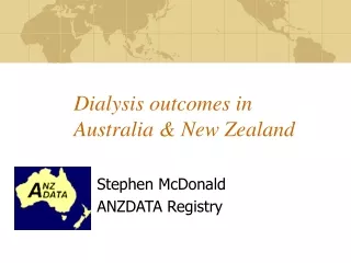 Dialysis outcomes in Australia &amp; New Zealand