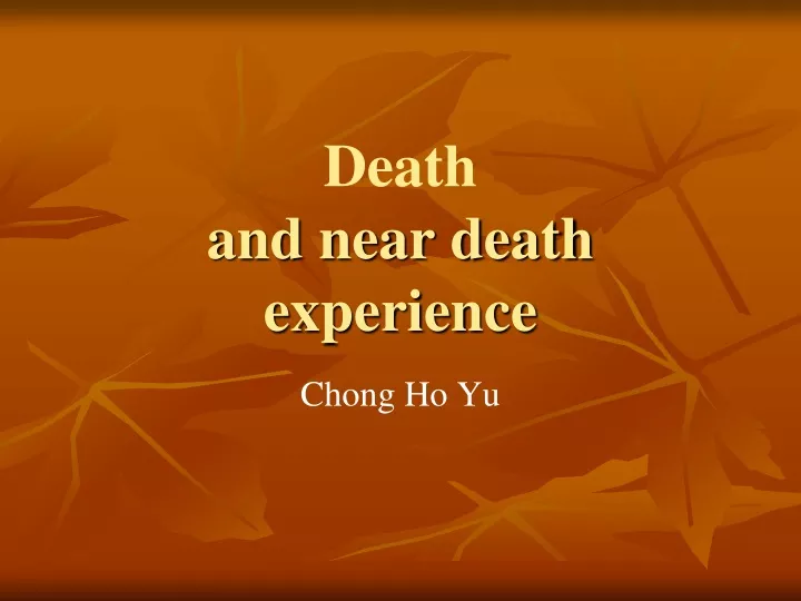 death and near death experience