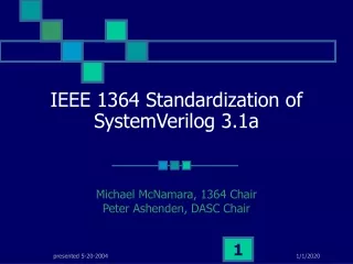 IEEE 1364 Standardization of SystemVerilog 3.1a