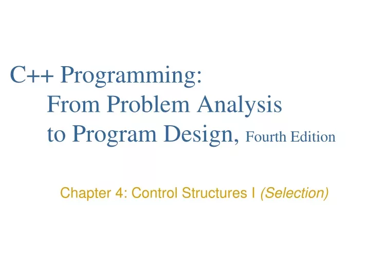 c programming from problem analysis to program design fourth edition