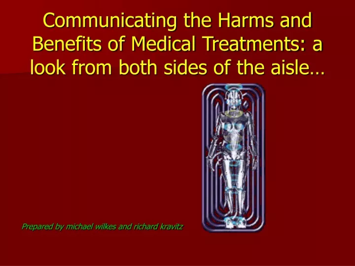 communicating the harms and benefits of medical treatments a look from both sides of the aisle