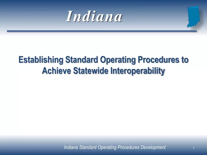 establishing standard operating procedures to achieve statewide interoperability