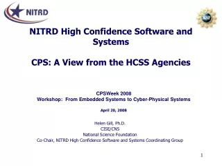 NITRD High Confidence Software and Systems CPS: A View from the HCSS Agencies