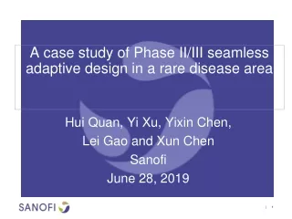 A case study of Phase II/III seamless adaptive design in a rare disease area