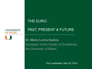 THE EURO: PAST, PRESENT &amp; FUTURE