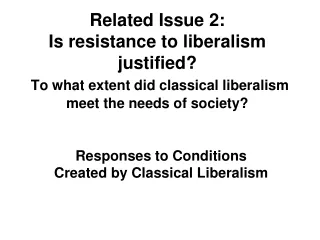 Responses to Conditions Created by Classical Liberalism