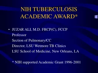 NIH TUBERCULOSIS ACADEMIC AWARD*