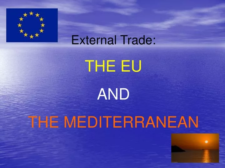 external trade the eu and the mediterranean