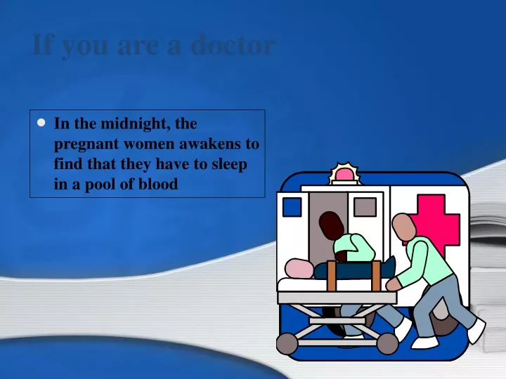 if you are a doctor