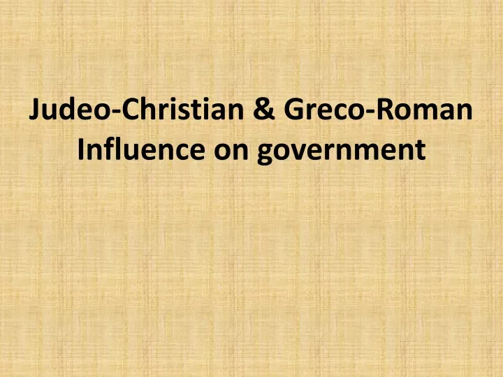 judeo christian greco roman influence on government