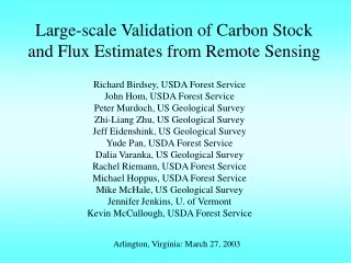Large-scale Validation of Carbon Stock and Flux Estimates from Remote Sensing