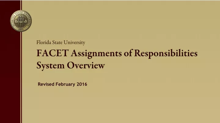 facet assignments of responsibilities system overview